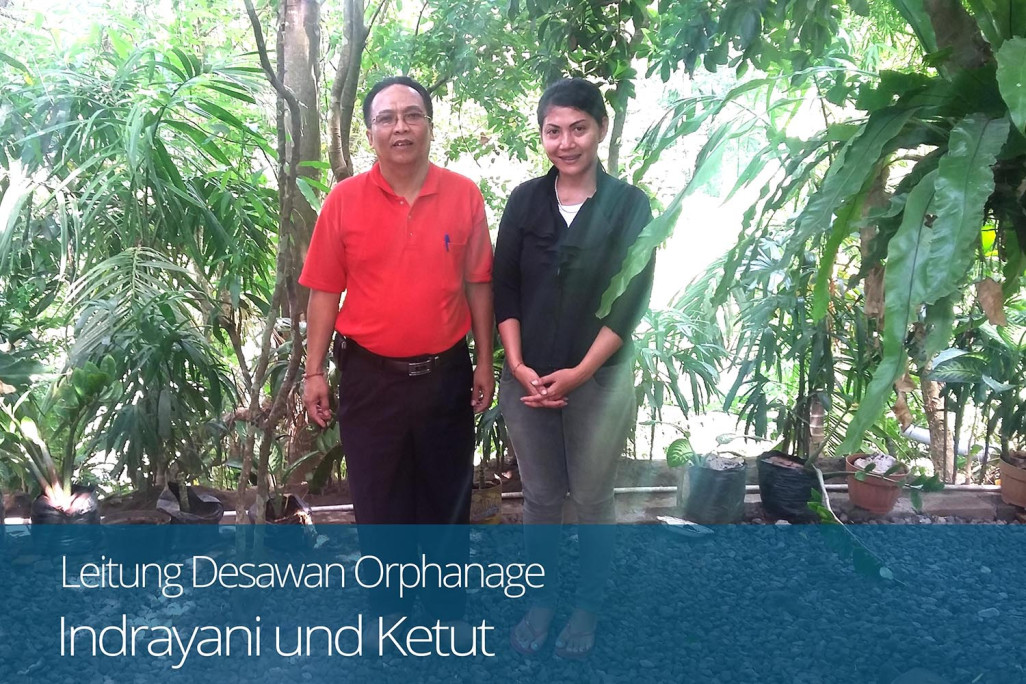 StarKids Foundation, Indrayani und Ketut, Leader Desawan Orphanage